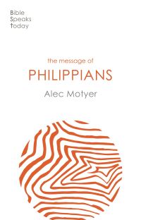 Book Cover for The Message of Philippians by J A Motyer