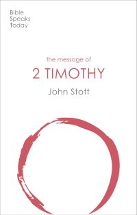 Book Cover for The Message of 2 Timothy by John R W Stott