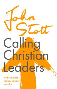 Book Cover for Calling Christian Leaders by John R W Stott