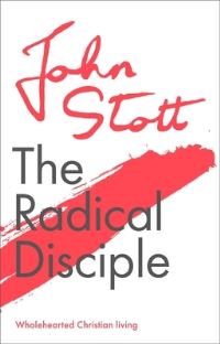 Book Cover for The Radical Disciple by John R W Stott