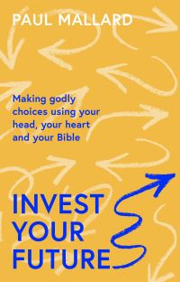 Book Cover for Invest Your Future by Paul Mallard