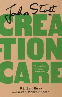 Book Cover for John Stott on Creation Care by John R W Stott