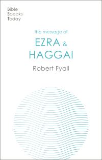 Book Cover for The Message of Ezra & Haggai by Robert S. Fyall