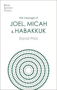Book Cover for The Message of Joel, Micah, Habakkuk by David Prior