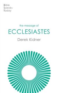 Book Cover for The Message of Ecclesiastes by Derek Kidner