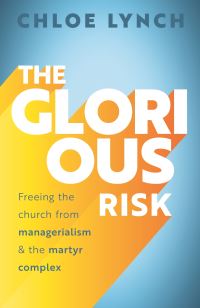 Book Cover for The Glorious Risk by Chloe Lynch