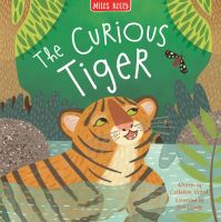 Book Cover for The Curious Tiger by Catherine Veitch