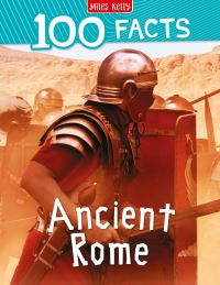Book Cover for 100 Facts Ancient Rome by Fiona Macdonald