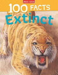 Book Cover for 100 Facts Extinct by Steve Parker