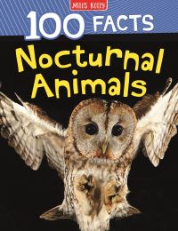 Book Cover for 100 Facts Nocturnal Animals by Fiona Macdonald