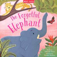 Book Cover for The Forgetful Elephant by Catherine Veitch