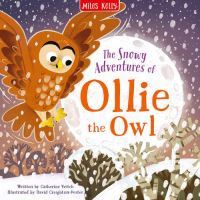 Book Cover for The Snowy Adventures of Ollie Owl by Catherine Veitch, Miles Kelly