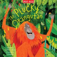 Book Cover for Rainforest Plucky Orangutan by Catherine Veitch, Miles Kelly