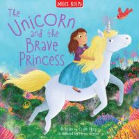 Book Cover for Unicorn Brave Princess by Miles Kelly
