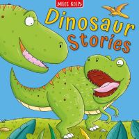 Book Cover for Dinosaur Stories by Miles Kelly