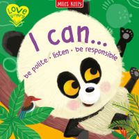 Book Cover for I Can... Be Polite • Listen • Be Responsible by Miles Kelly