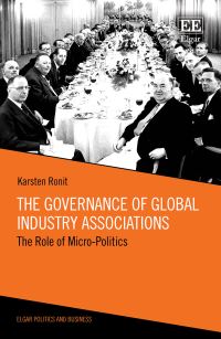 Book Cover for The Governance of Global Industry Associations by Karsten Ronit