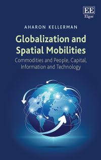 Book Cover for Globalization and Spatial Mobilities by Aharon Kellerman
