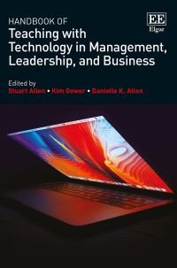 Book Cover for Handbook of Teaching With Technology in Management, Leadership, and Business by Stuart A Allen, Kimberly S Gower, Danielle K Allen