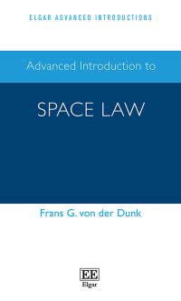 Book Cover for Advanced Introduction to Space Law by Frans G von der Dunk