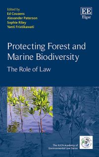 Book Cover for Protecting Forest and Marine Biodiversity by Ed Couzens, Alexander R Paterson, Sophie Riley, Yanti Fristikawati