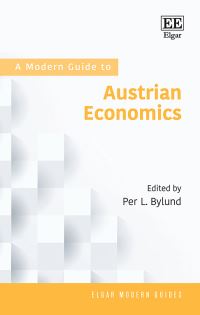 Book Cover for A Modern Guide to Austrian Economics by Per L Bylund