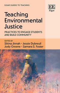 Book Cover for Teaching Environmental Justice by Sikina Jinnah, Jessie Dubreuil, Jody Greene, Samara Foster