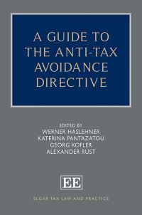 Book Cover for A Guide to the Anti-Tax Avoidance Directive by Werner C Haslehner, Aikaterini Pantazatou, Georg Kofler, Alexander Rust