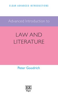 Book Cover for Advanced Introduction to Law and Literature by Peter Goodrich