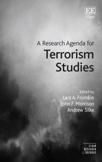 Book Cover for A Research Agenda for Terrorism Studies by Lara Anne Frumkin, John F Morrison, Andrew Silke