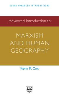 Book Cover for Advanced Introduction to Marxism and Human Geography by Kevin R Cox