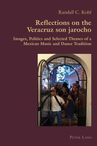 Book Cover for Reflections on the Veracruz Son Jarocho by Randall Kohl