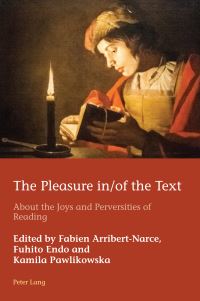 Book Cover for The Pleasure In/of the Text by Fabien ArribertNarce, Kamila Pawlikowska, Fuhito Endo