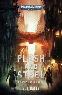 Book Cover for Flesh and Steel by Guy Haley