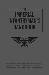 Book Cover for The Imperial Infantryman's Handbook by Matt Ralphs, Graham McNeill