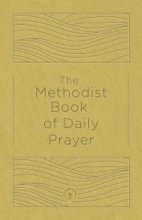 Book Cover for The Methodist Book of Daily Prayer, Deluxe Edition by Matt Miofsky