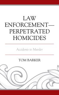 Book Cover for Law Enforcement-Perpetrated Homicides by Thomas Barker