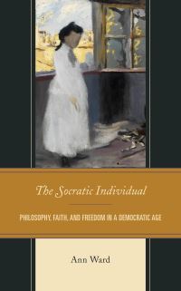 Book Cover for The Socratic Individual by Ann Ward