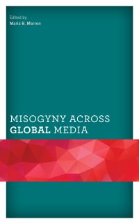 Book Cover for Misogyny Across Global Media by Maria B Marron