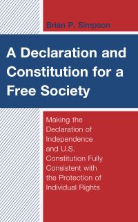 Book Cover for A Declaration and Constitution for a Free Society by Brian P Simpson