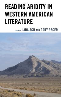 Book Cover for Reading Aridity in Western American Literature by Jada Ach, Gary Reger