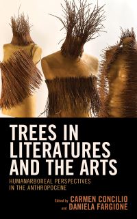 Book Cover for Trees in Literature and the Arts by Carmen Concilio, Daniela Fargione