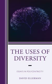 Book Cover for The Uses of Diversity by David P Ellerman