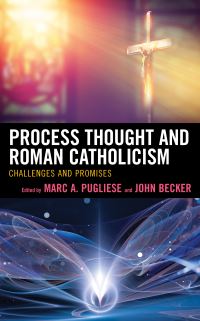 Book Cover for Process Thought and Roman Catholicism by Marc A Pugliese, John Becker