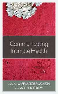 Book Cover for Communicating Intimate Health by Angela CookeJackson, Valerie Rubinsky