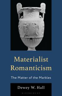 Book Cover for Materialist Romanticism by Dewey W Hall
