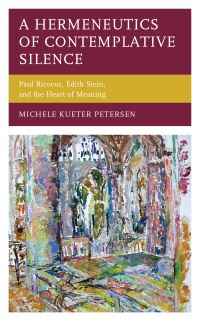 Book Cover for A Hermeneutics of Contemplative Silence by Michele Kueter Petersen