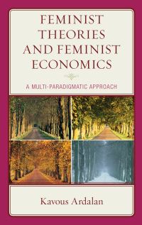 Book Cover for Feminist Theories and Feminist Economics by Kavous Ardalan