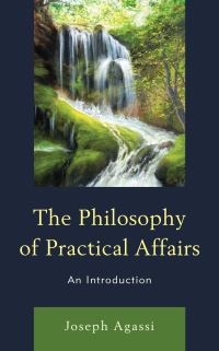 Book Cover for The Philosophy of Practical Affairs by Joseph Agassi