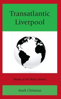 Book Cover for Transatlantic Liverpool by Mark Christian